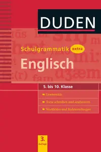Schulgrammatik extra - Englisch: Grammatik - Texte schreiben und analysieren - Wortfelder und Redewendungen