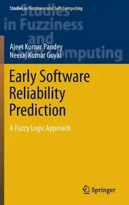 Early Software Reliability Prediction: A Fuzzy Logic Approach (Repost)