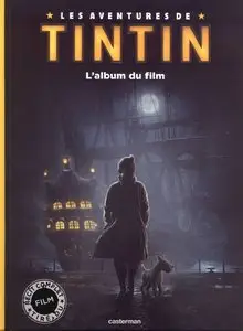 Les Aventures de TinTin: L'Album du Film