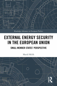 External Energy Security in the European Union Small Member States' Perspective