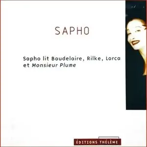 Sapho lit Baudelaire, Rilke, Lorca et Monsieur Plume