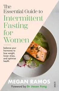 The Essential Guide to Intermittent Fasting for Women, UK Edition