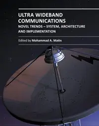"Ultra Wideband Communications: Novel Trends - System, Architecture and Implementation" ed. by Mohammad Matin (Repost)