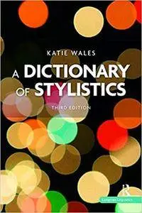 A Dictionary of Stylistics