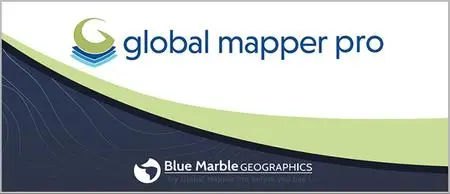 Global Mapper Pro 25.1.1 Build 030624 (x64)