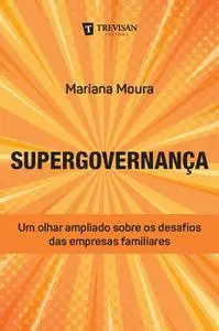 «Supergovernança» by Mariana Moura