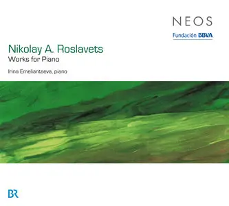 Nikolai Roslavets - Works for Piano (Irina Emeliantseva)