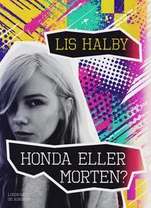 «Honda eller Morten?» by Lis Halby