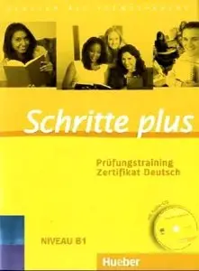 Rotraut Koll, "Schritte plus. Prüfungstraining Zertifikat Deutsch mit Audio-CD: Deutsch als Fremdsprache"