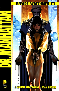 Before Watchmen - Dr Manhattan - Volume 4
