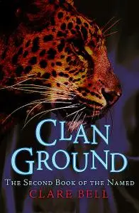 «Clan Ground» by Clare Bell