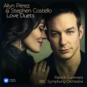 Stephen Costello, Ailyn Perez - Love Duets (2014)