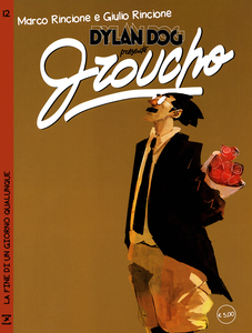 Dylan Dog Presenta Groucho - Volume 12 - La Fine Di Un Giorno Qualunque