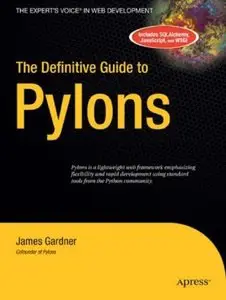 The Definitive Guide to Pylons + Source Code by James Gardner [Repost]