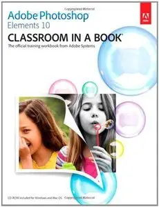 Adobe Photoshop Elements 10 Classroom in a Book (repost)