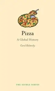 Pizza: A Global History