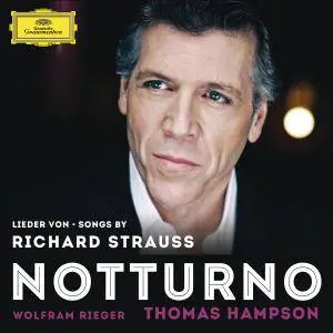 Thomas Hampson & Wolfram Rieger - Songs By Richard Strauss - Notturno (2014) [Official Digital Download 24/96]