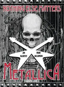 «Metallica: Nothing Else Matters, The Graphic Novel» by Jim McCarthy,Brian Williamson