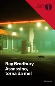 Ray Bradbury - Assassino, torna da me!