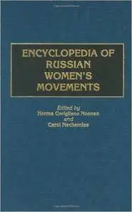 Encyclopedia of Russian Women's Movements
