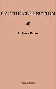 «Oz: Collection» by L. Frank Baum