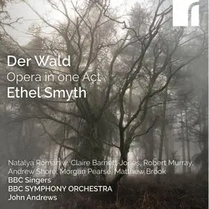 BBC Symphony Orchestra, John Andrews & BBC Singers - Smyth: Der Wald (2023) [Official Digital Download]