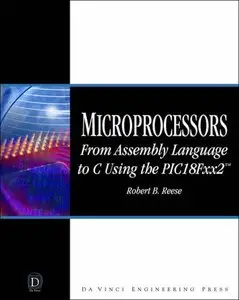 Microprocessors: From Assembly Language to C Using the PICI8FXX2 [Repost]