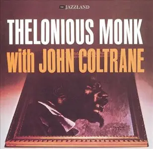 Thelonious Monk with John Coltrane - Thelonious Monk with John Coltrane (1961) [Reissue 2003] PS3 ISO + Hi-Res FLAC