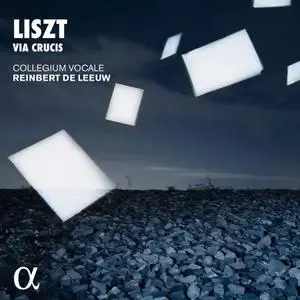 Reinbert de Leeuw, Collegium Vocale Gent - Franz Liszt: Via Crucis (2019)