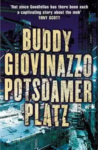«Potsdamer Platz» by Buddy Giovinazzo