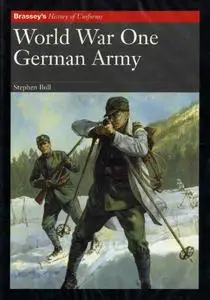 World War One: German Army (Brassey's History of Uniforms)