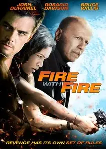 Fire with Fire: Vengeance par le feu (2012)