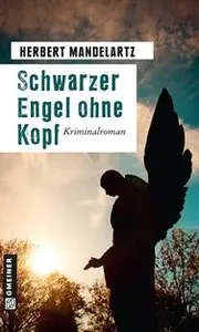 Herbert Mandelartz - Schwarzer Engel ohne Kopf