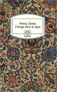 L'Image dans le tapis - Henry James