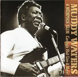 Muddy Waters & Memphis Slim - Carnegie Hall Live & More! (aka Chicago Blues Masters, Volume 1) (1995) REPOST