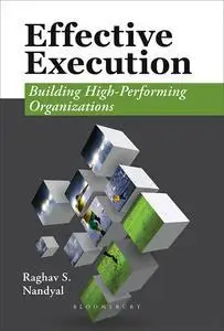 Effective Execution:Building High-Performing Organizations