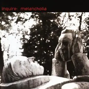Inquire - Melancholia (2003) [Reissue 2005]