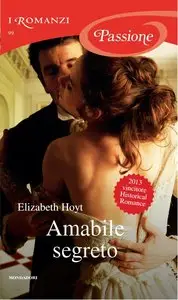 Elizabeth Hoyt - Amabile segreto