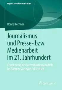 Journalismus und Presse- bzw. Medienarbeit im 21. Jahrhundert