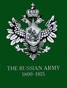 The Russian Army 1800-1815