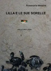 LILLA E LE SUE SORELLE