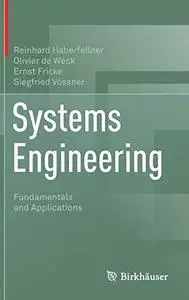 Systems Engineering: Fundamentals and Applications (Repost)