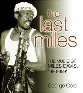 The Last Miles: The Music of Miles Davis, 1980-1991