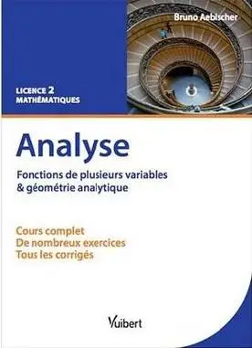 Analyse. Fonctions de plusieurs variables & géométrie analytique