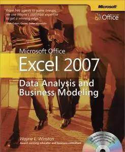 Microsoft® Office Excel® 2007: Data Analysis and Business Modeling