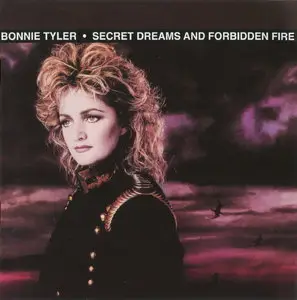 Bonnie Tyler - Secret Dreams and Forbidden Fire (1986)