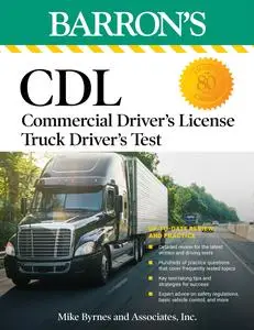 CDL: Commercial Driver's License Truck Driver's Test: Comprehensive Subject Review + Practice (Barron's Test Prep), 5th Edition