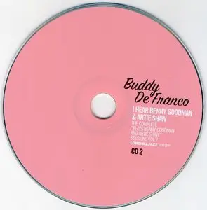 Buddy DeFranco - I Hear Benny Goodman & Artie Shaw, Vol. 2 (1957) [2CD] {2007 Lone Hill Jazz Remaster}