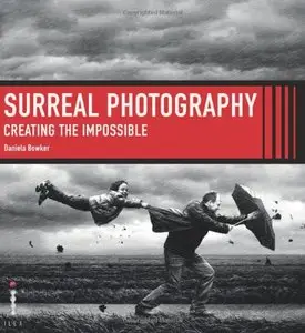 Surreal Photography: Creating the Impossible (repost)