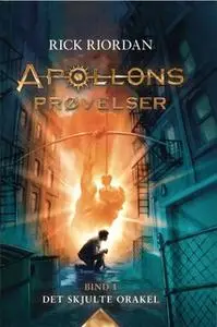 «Apollons prøvelser 1 - Det skjulte orakel» by Rick Riordan